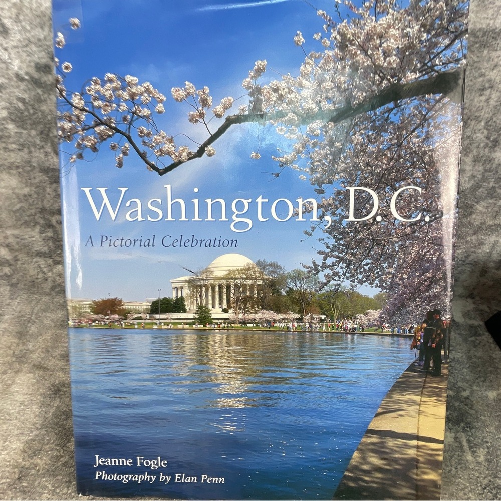 Washington DC A Pictorial Celebration Jeanne Fogle Elan Penn Hardcover Book